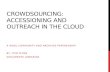 Crowdsourcing: accessioning and outreach in the cloud