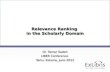 Relevance Ranking  in  the Scholarly Domain
