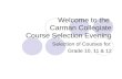 Welcome to the  Carman Collegiate Course Selection Evening