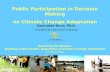Public Participation in Decision Making on Climate Change Adaptation