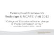 Conceptual Framework Redesign & NCATE Visit 2012