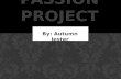 Passion  Project