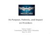 Its Purpose , Patients, and  Impact on Providers