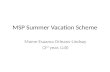 MSP Summer Vacation Scheme