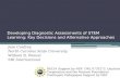 Developing Diagnostic Assessments of STEM Learning: Key Decisions and Alternative Approaches