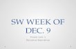 SW WEEK OF DEC. 9