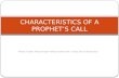 CHARACTERISTICS OF A PROPHET’S CALL