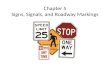 Chapter 5 Signs, Signals, and Roadway Markings