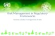 Risk  Management in  Regulatory Frameworks