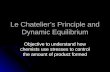 Le  Chatelier’s Principle and Dynamic Equilibrium