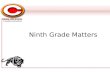 Ninth Grade Matters