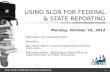 Using SLDS for Federal & State Reporting