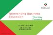 Reinventing Business Education: