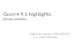 G EANT 4 9.5 highlights kernel modules