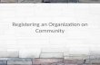 Registering an  Organization on Community