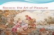 Rococo: the Art of Pleasure