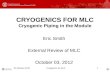 CRYOGENICS FOR  MLC Cryogenic Piping in the Module