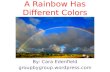 A Rainbow Has Different Colors