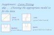 Supplement:   Curve Fitting aka . . . Choosing the appropriate model to fit the data