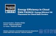 Energy Efficiency in Cloud Data Centers:  Energy Efficient VM  Placement for  Cloud Data  Centers