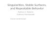 Singularities, Stable Surfaces, and Repeatable Behavior