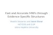 Fast and Accurate MRFs through Evidence-Specific Structures 
