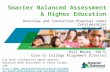 Smarter Balanced Assessment & Higher Education