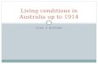 Living conditions in Australia up to 1914