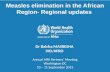 Measles  elimination  in the African  Region-  Regional updates  Dr  Balcha MASRESHA IVD/AFRO