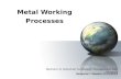 Metal  Working Processes
