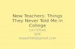 New Teachers: Things They Never Told Me in College