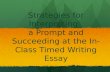 Strategies for Interpreting   a  Prompt  and  Succeeding  at  the In-Class  Timed  Writing Essay
