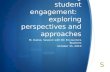 Understanding student engagement:   exploring perspectives and approaches