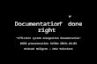 Documentation ”done right”