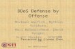 DDoS  Defense by Offense