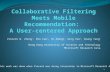 Collaborative Filtering Meets Mobile Recommendation:  A User-centered Approach
