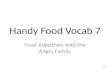 Handy Food Vocab 7