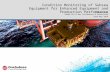 Condition Monitoring of Subsea Equipment for Enhanced Equipment and Production Performance