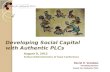 Developing Social Capital with Authentic PLCs