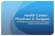 Health Career:  Physician & Surgeon