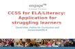 CCSS for ELA/Literacy:  Application for struggling learners