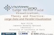 Large Vector-Field Visualization, Theory and Practice: Large Data and Parallel Visualization
