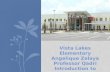 Vista Lakes Elementary Angelique Zelaya Professor Qadri Introduction to Diversity  EDF 2085