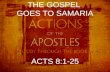 THE GOSPEL  GOES TO SAMARIA