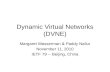 Dynamic Virtual Networks (DVNE)