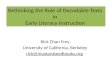 Rethinking the Role of Decodable Texts  in  Early  Literacy Instruction