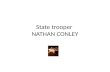 State trooper  NATHAN CONLEY