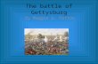 The battle of  G ettysburg