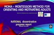 MOMA –  MoNTESSORI  Method for Orienting and Motivating Adults