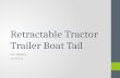 Retractable Tractor Trailer Boat Tail